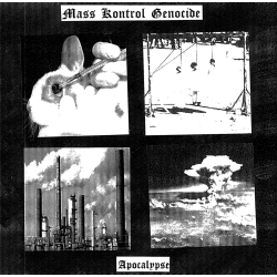 Mass Kontrol Genocide - Apocalypse